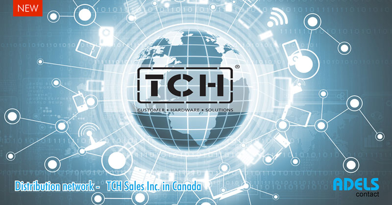 Adels-Contact distribution network – with our partner TCH Sales Inc. in Canada